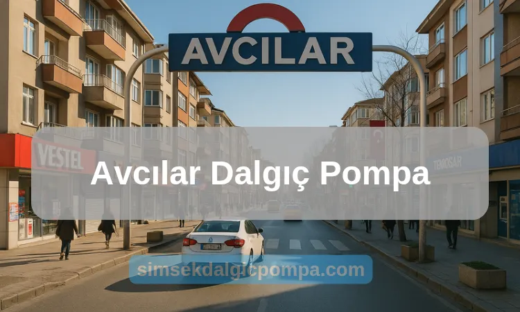 Avcılar Dalgıç Pompa