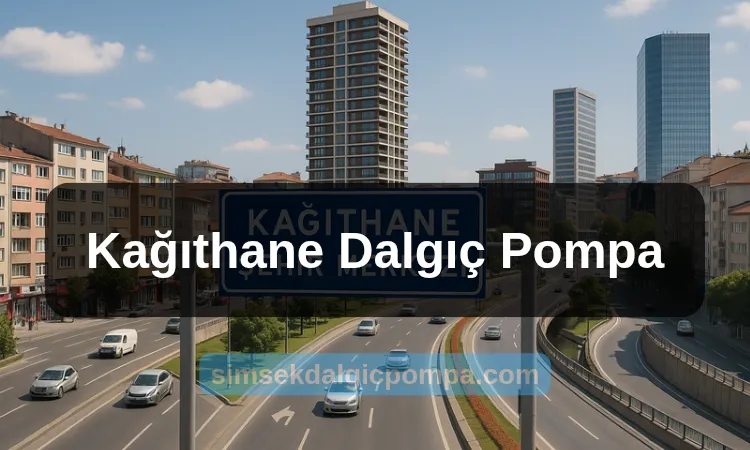 Kağıthane Dalgıç Pompa