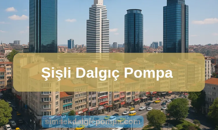 Şişli Dalgıç Pompa