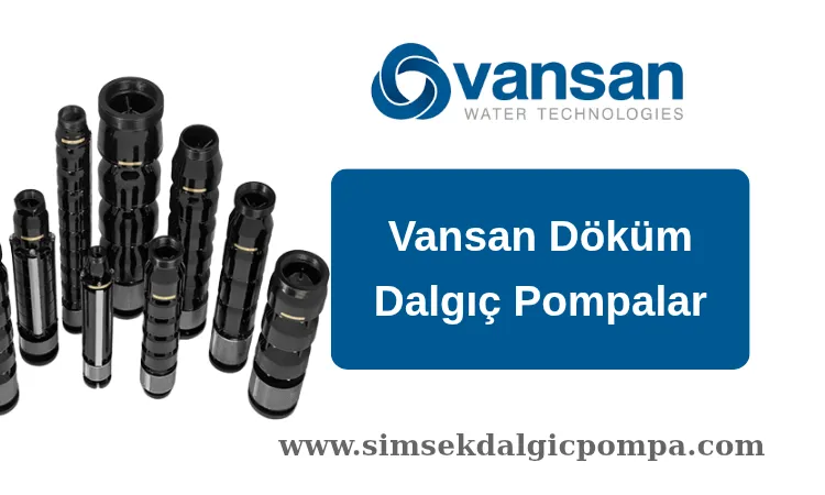 Vansan Döküm Dalgıç Pompalar